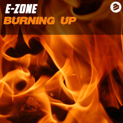 アルバム/Burning Up/E-Zone