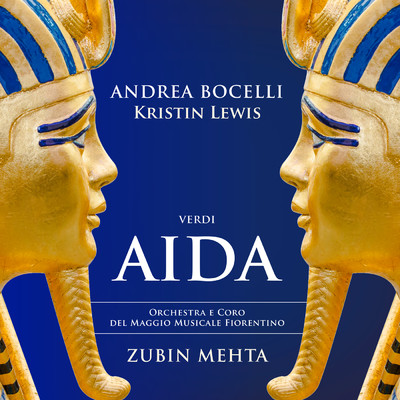 シングル/Verdi: Aida ／ Act 1 - ”Ritorna vincitor！”/Kristin Lewis／フィレンツェ五月音楽祭管弦楽団／ズービン・メータ