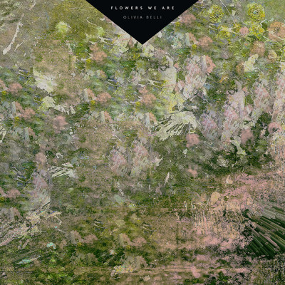 アルバム/Flowers We Are/Olivia Belli