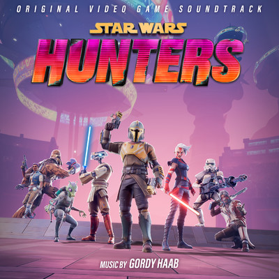 アルバム/Star Wars: Hunters (Original Video Game Soundtrack)/Various Artists