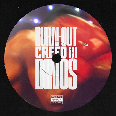 シングル/Burn Out (Creed III) (Explicit)/Dinos