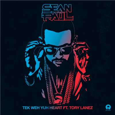 Tek Weh Yuh Heart (featuring トリー・レーンズ)/Sean Paul