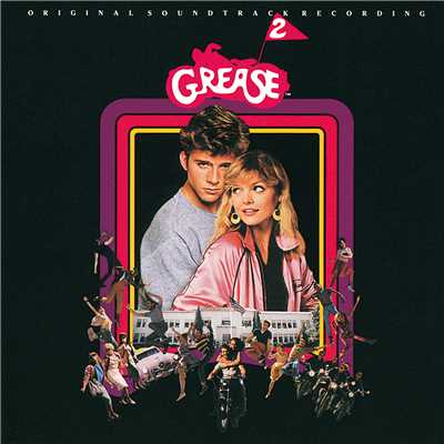 Rock-A-Hula-Luau (Summer Is Coming)/The Cast Of Grease 2