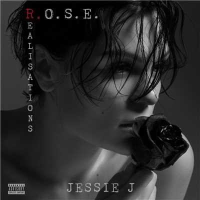 アルバム/R.O.S.E. (Realisations) (Explicit)/ジェシー・ジェイ