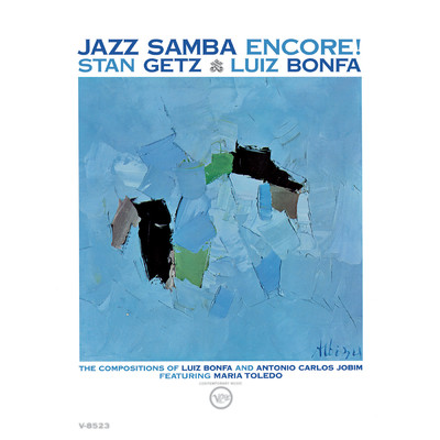 Jazz Samba Encore！/スタン・ゲッツ／ルイス・ボンファ
