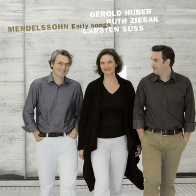 シングル/Mendelssohn: Und uber dich wohl streut der Wind, MWV K118/ゲロルト・フーバー(ピアノ)／ルート・ツィーザク