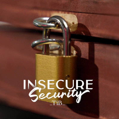Insecure Security/TiB