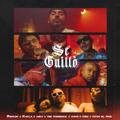 シングル/Se Guillo (feat. Rayo & Toby, Totoy El Frio)/Reykon, Kapla y Miky, The Rudeboyz