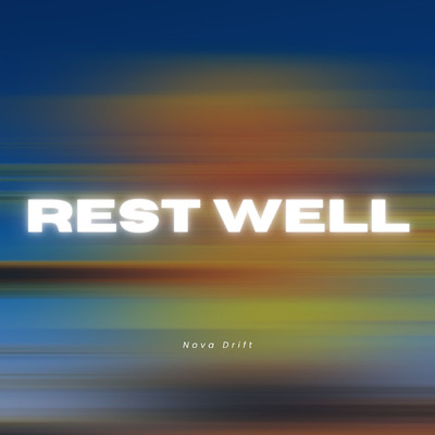 アルバム/Rest well/Nova Drift