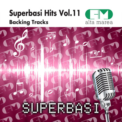 アルバム/Basi Musicali Hits Vol.11 (Backing Tracks Altamarea)/Alta Marea