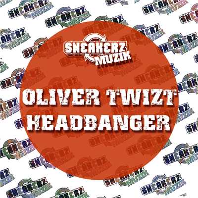 シングル/Headbanger/Oliver Twizt