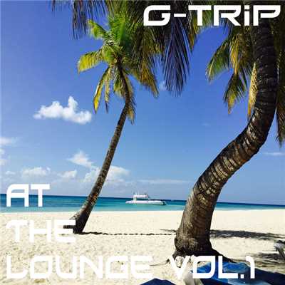 アルバム/At The Lounge/G-Trip