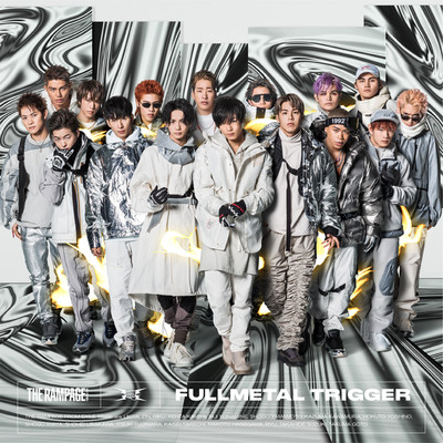 FULLMETAL TRIGGER/THE RAMPAGE from EXILE TRIBE