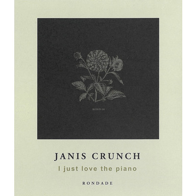 I Just Love the Piano/Janis Crunch