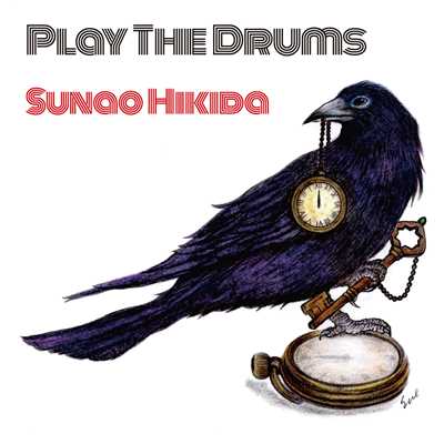 PLAY THE DRUMS/Sunao Hikida