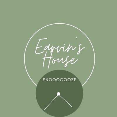 snooooooze/EARVIN'S HOUSE