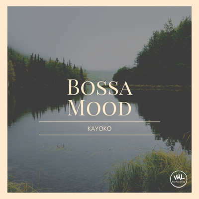 アルバム/Bossa Mood/KAYOKO