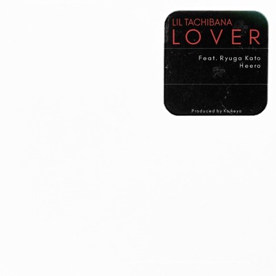 Lover (feat. Ryuga Kato & Heero)/Lil Tachibana