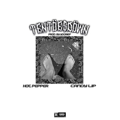 Ten toes down (feat. Candy lip)/HOT PEPPER & Yd grief
