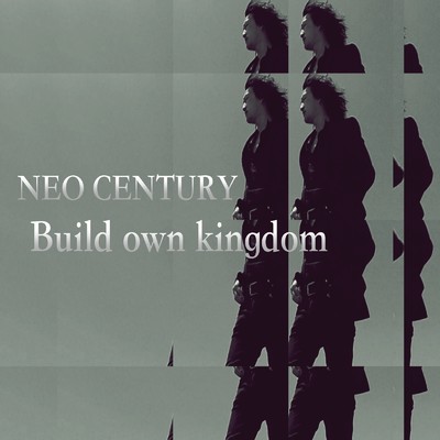 Build own kingdom/Neo century
