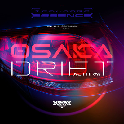 Osaka Drift/Aethral