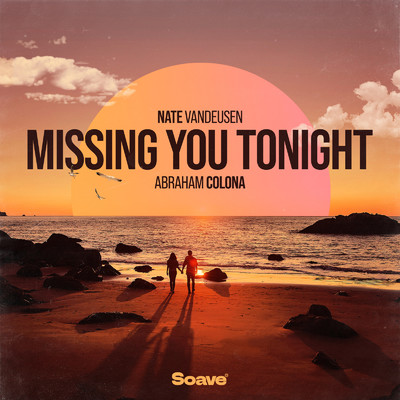 シングル/Missing You Tonight/Nate VanDeusen & Abraham Colona