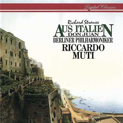 アルバム/Richard Strauss: Aus Italien; Don Juan/リッカルド・ムーティ／ベルリン・フィルハーモニー管弦楽団