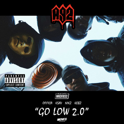 シングル/Go Low 2.0 (Explicit) (featuring Kebz, Nikz, Ksav)/Mixtape Madness／A92／Offica
