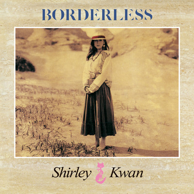 Borderless/シャーリー・クァン