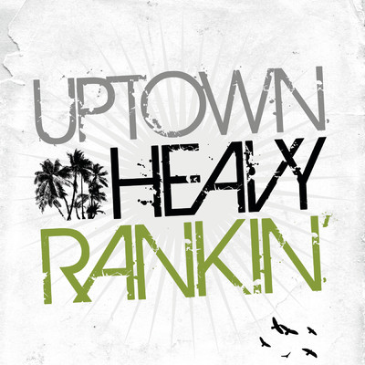 アルバム/Uptown Heavy Ranking/ヘヴィ・D