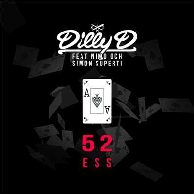 アルバム/52 Ess (featuring Nimo, Simon Superti)/Dilly D