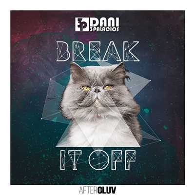 シングル/Break It Off (featuring Suzie Del Vecchio／Radio Edit)/Dani 3Palacios／Francis Davila