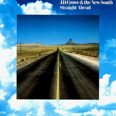 アルバム/Straight Ahead/J.D. Crowe & The New South