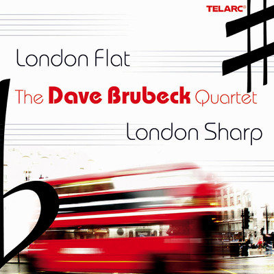 アルバム/London Flat, London Sharp/デイヴ・ブルーベック・カルテット