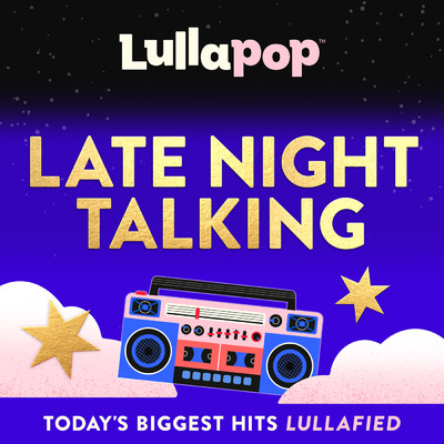アルバム/Late Night Talking/Lullapop