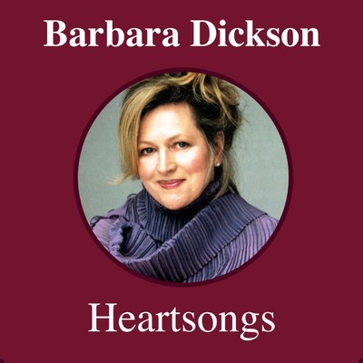 Love Needs a Heart/Barbara Dickson