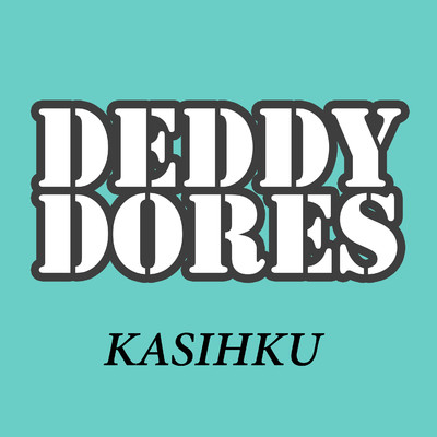 Kasihku/Deddy Dores