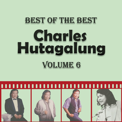 アルバム/Best of The Best Charles Hutagalung, Vol. 6/Charles Hutagalung