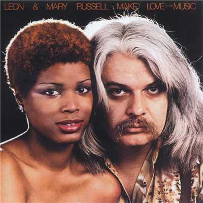 Make Love To The Music/Leon & Mary Russell