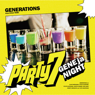 PARTY7 〜GENEjaNIGHT〜/GENERATIONS from EXILE TRIBE