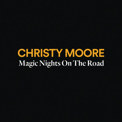 アルバム/Magic Nights on the Road/Christy Moore
