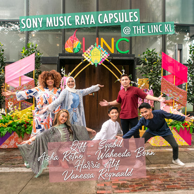 Sony Music Raya Capsules @ The LINC KL/Various Artists
