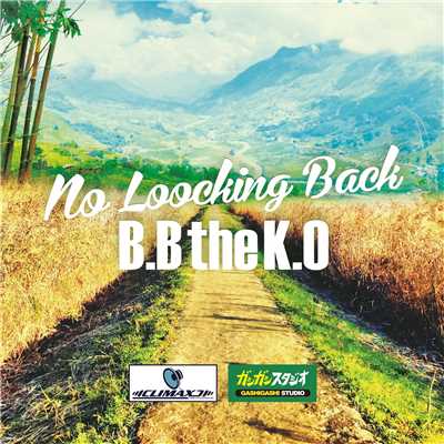 No Looking Back/B.BtheK.O