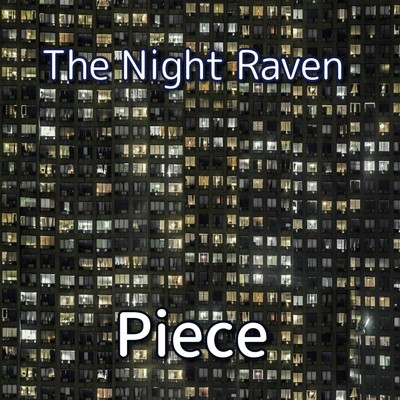 Piece/The Night Raven