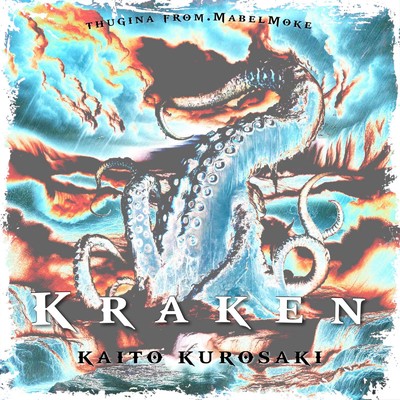 アルバム/Kraken/黒さき海斗 & thugina