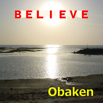 BELIEVE/Obaken
