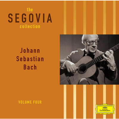 J.S. Bach: 無伴奏チェロ組曲  第3番  BWV1009: リュートのためのフーガ  BWV1000/アンドレス・セゴビア
