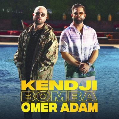 Bomba/Kendji Girac／Omer Adam