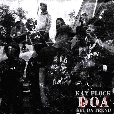 シングル/DOA (Clean) (featuring Set Da Trend)/Kay Flock