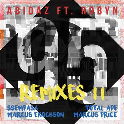 95 (featuring Robyn／Remixes II)/Abidaz